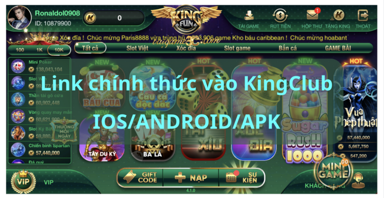 Link chính thức của cổng game Kingclub – Người chơi vào chơi KHÔNG bị lừa đảo