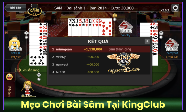 Mẹo Chơi Bài Sâm Tại KingClub – Cách Giành Phần Thưởng Nhanh Chóng