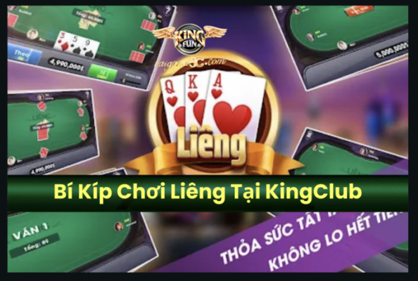 Bí Kíp Chơi Liêng Tại KingClub – Cách Đặt Cược Để Thắng Đậm