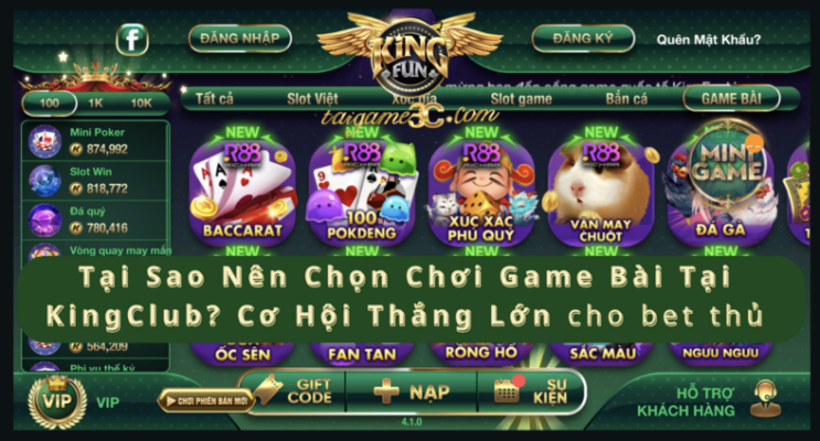 Tại Sao Nên Chọn Chơi Game Bài Tại KingClub? Cơ Hội Thắng Lớn Đang Chờ Bạn!